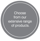 Choose from our extensive range